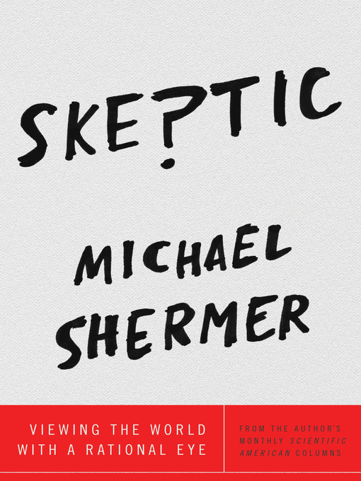 Title details for Skeptic by Michael Shermer - Available
